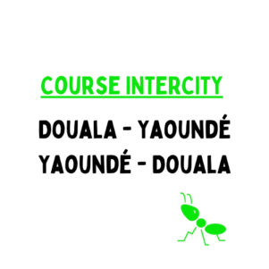 Course INTERCITY – DOUALA =>YAOUNDÉ ou YAOUNDÉ =>DOUALA